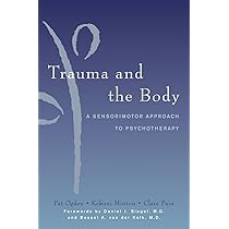 Amazon.com: Trauma and the Body: A Sensorimotor Approach to